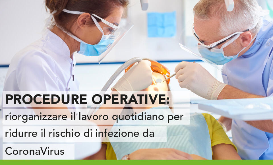 Procedure operative: riorganizzare il lavoro quotidiano per ridurre il rischio di infezione da CoronaVirus